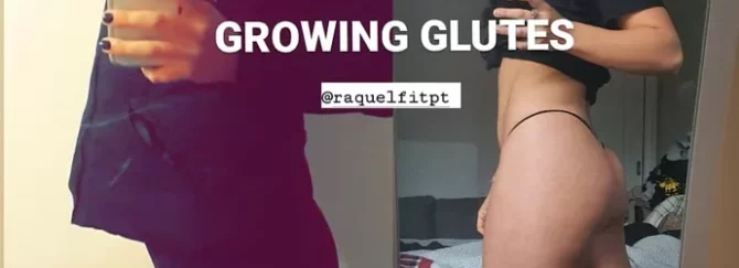 Growing Glutes